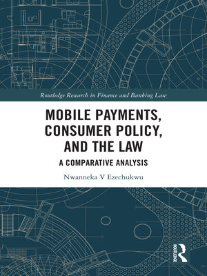cover image of Mobile Payments, Consumer Policy, and the Law
